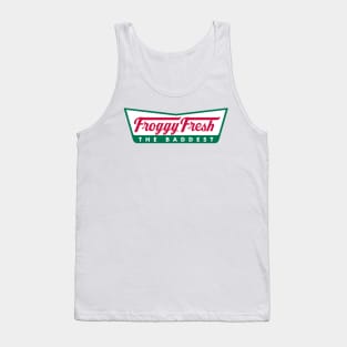 Froggy Fresh - The Baddest Tank Top